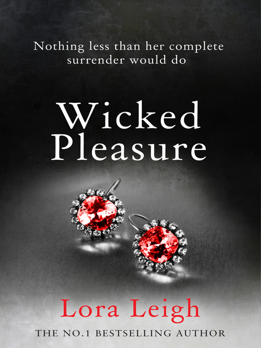 Title details for Wicked Pleasure by Lora Leigh - Wait list